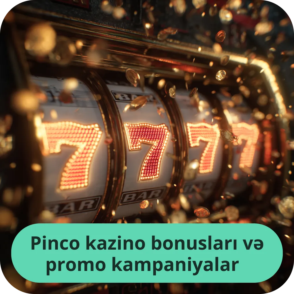 Pinco kazinosunda mövcud olan bütün bonuslar və aktiv promo kampaniyalar Pinco kazino bonusları və promo kampaniyalar